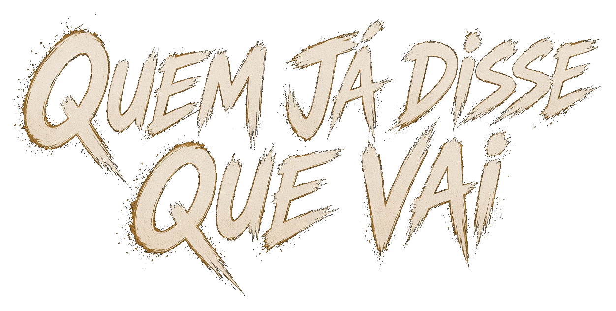 Quem já disse que vai